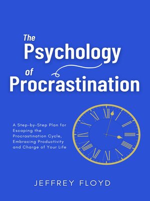 cover image of The Psychology of Procrastination